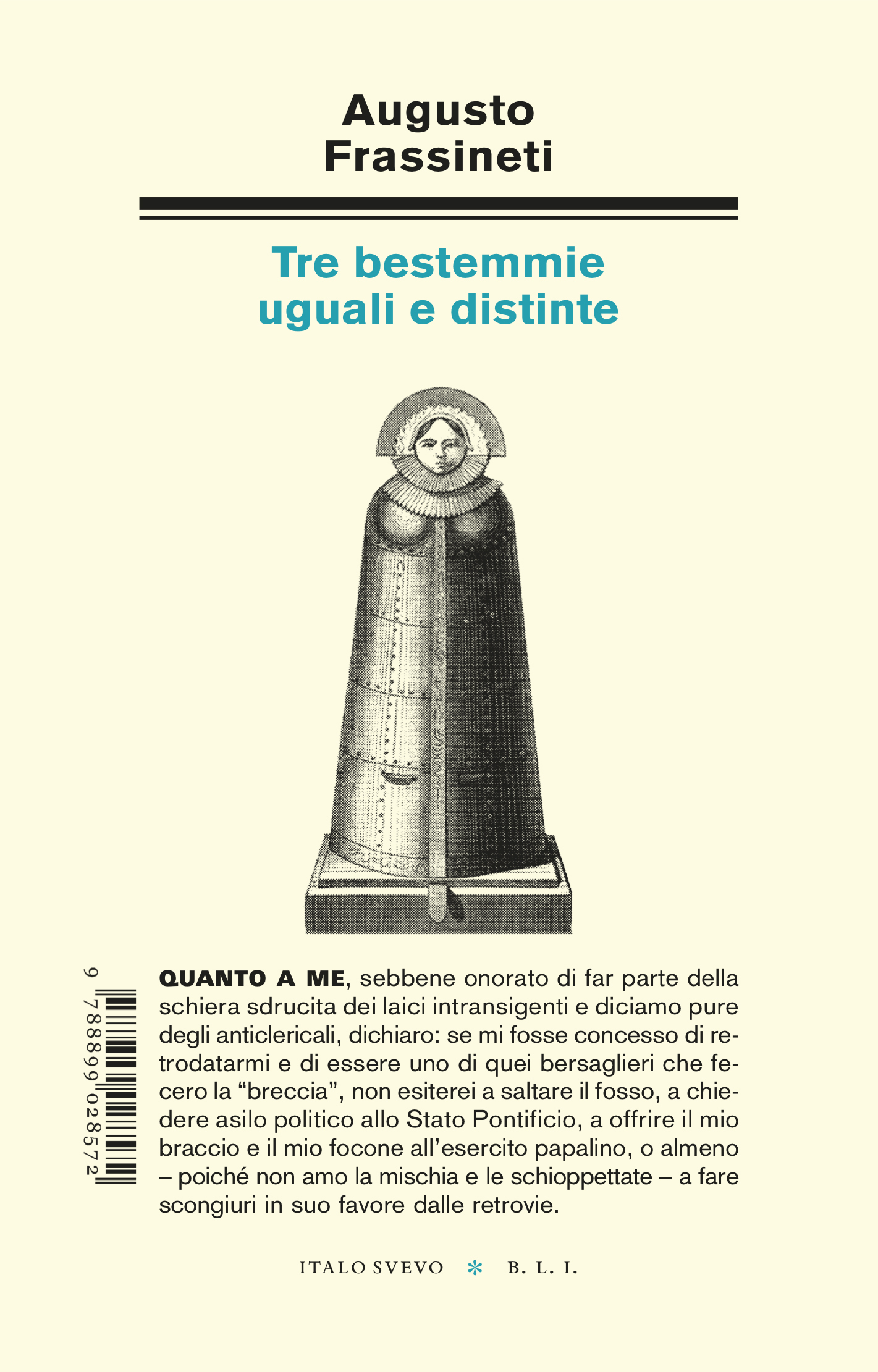 Tre bestemmie uguali e distinte, Augusto Frassineti - Italo Svevo Edizioni